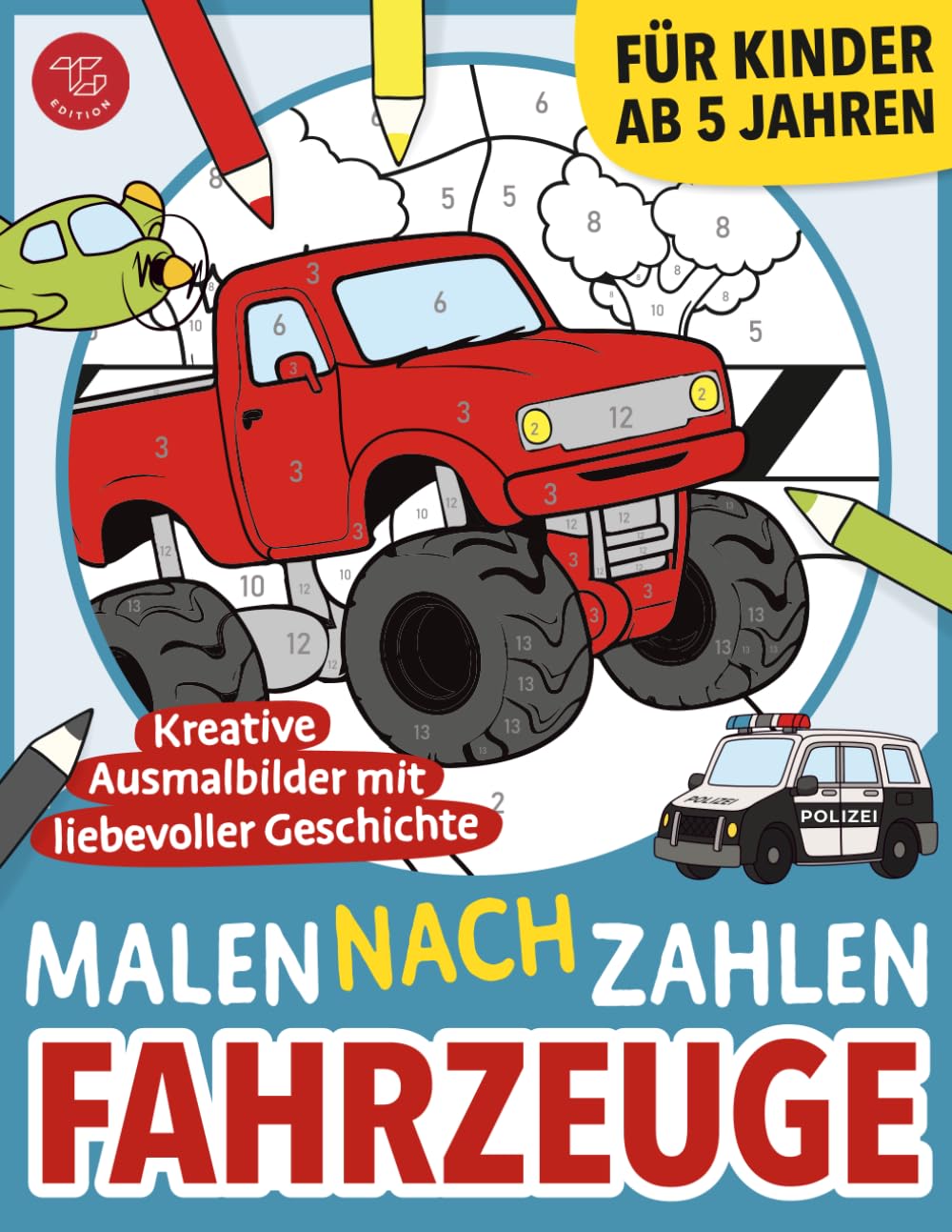 71TU62irepL._SL1293_ Malen nach Zahlen - Fahrzeuge: Kreative Ausmalbilder mit liebevoller Geschichte für Kinder ab 5 Jahren